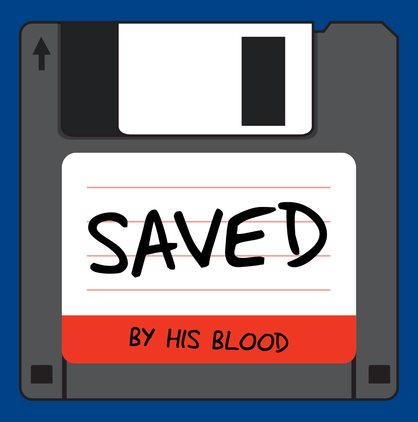 Saved By His Blood T-shirt